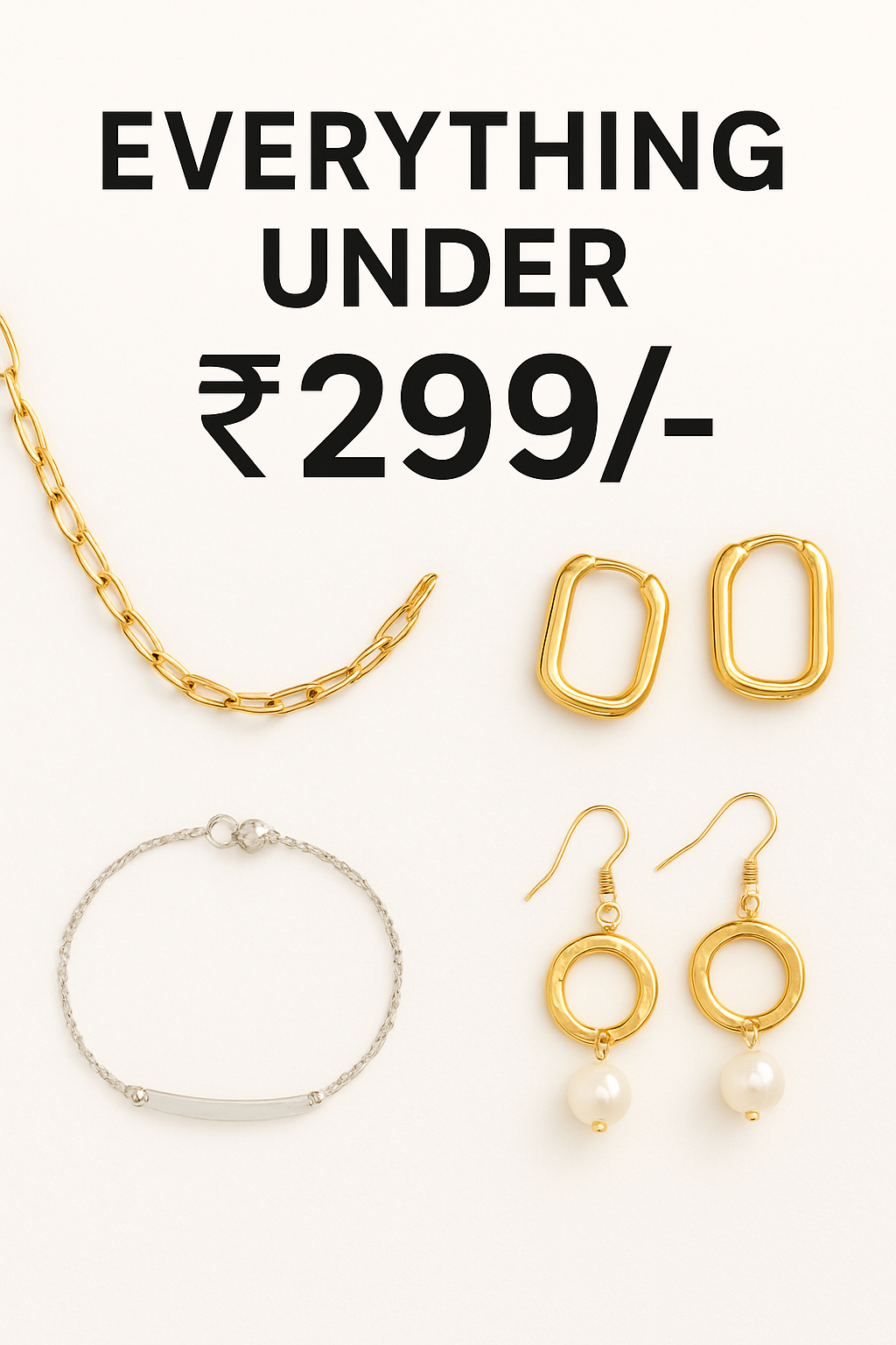 Everything Under 299/-